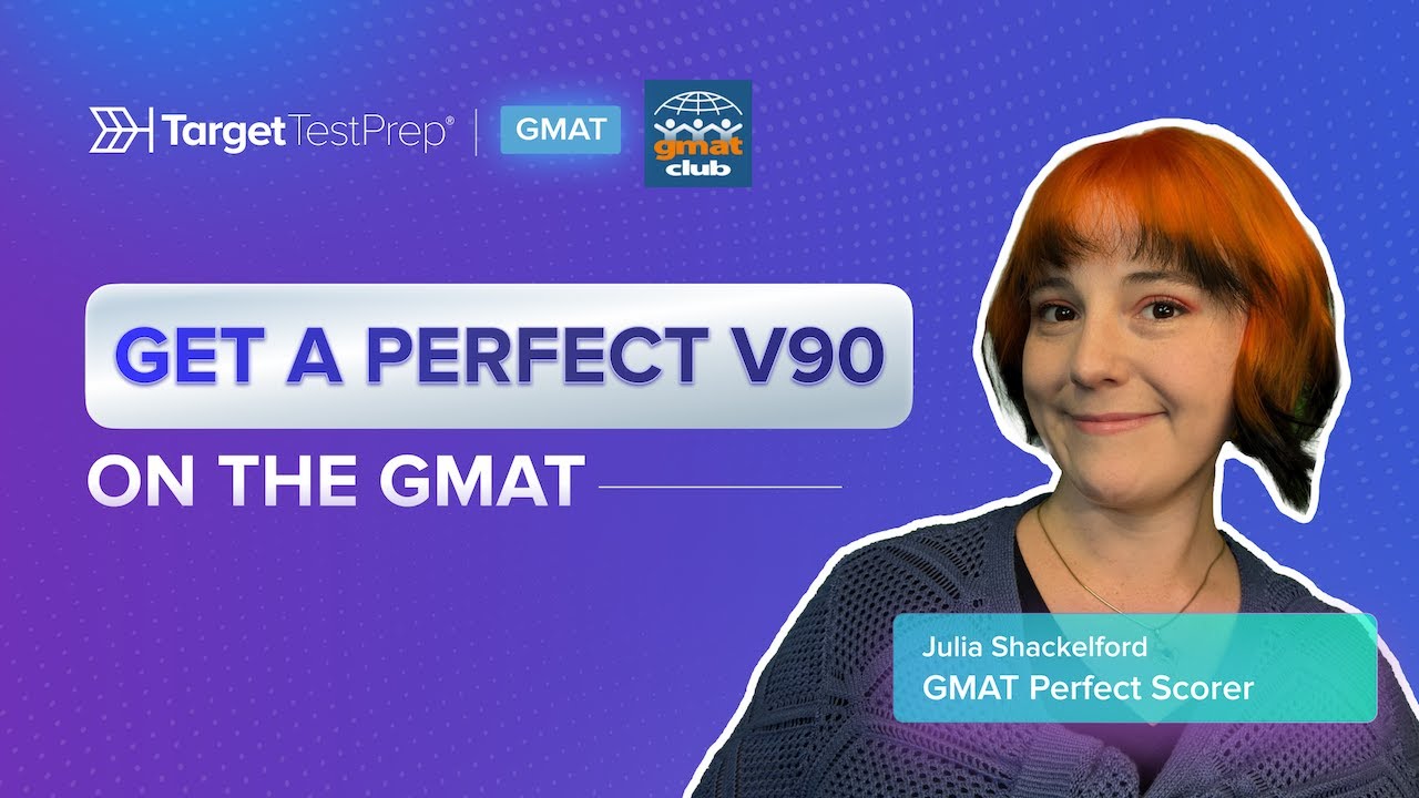 Essential Strategies and Concepts to Get a Perfect V90 on the GMAT | @TargetTestPrep