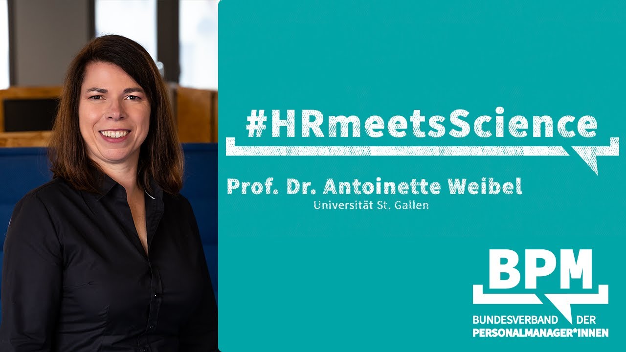 HR meets Science: Prof. Dr. Antoinette Weibel
