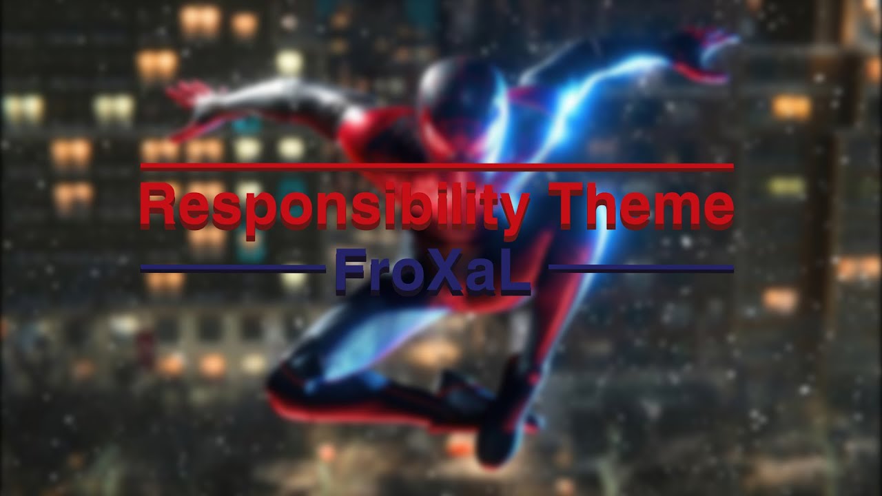 Responsibility Theme - FroXaL (BEST MUSICAL MOMENT) Original Soundtrack