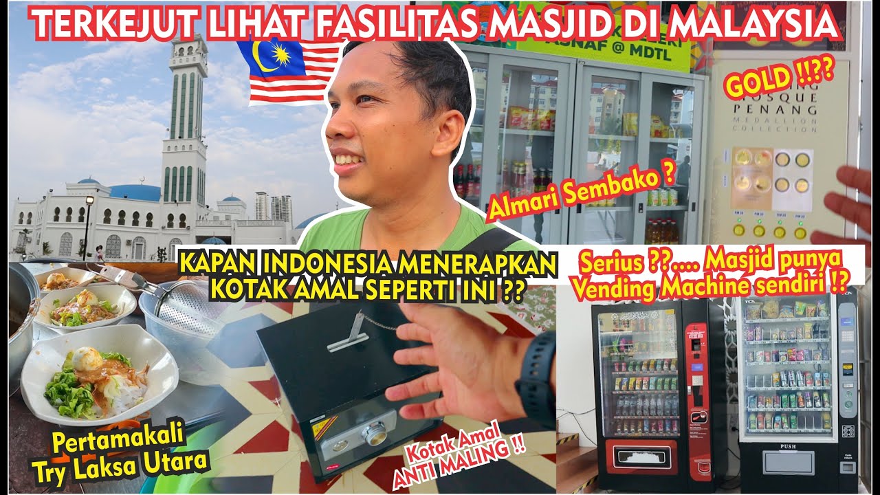 MALAYSIA TAK PERNAH BERHENTI MEMBUAT SAYA KAGUM!!  LIHAT FASILITAS MASJID MALAYSIA, TRY LAKSA UTARA