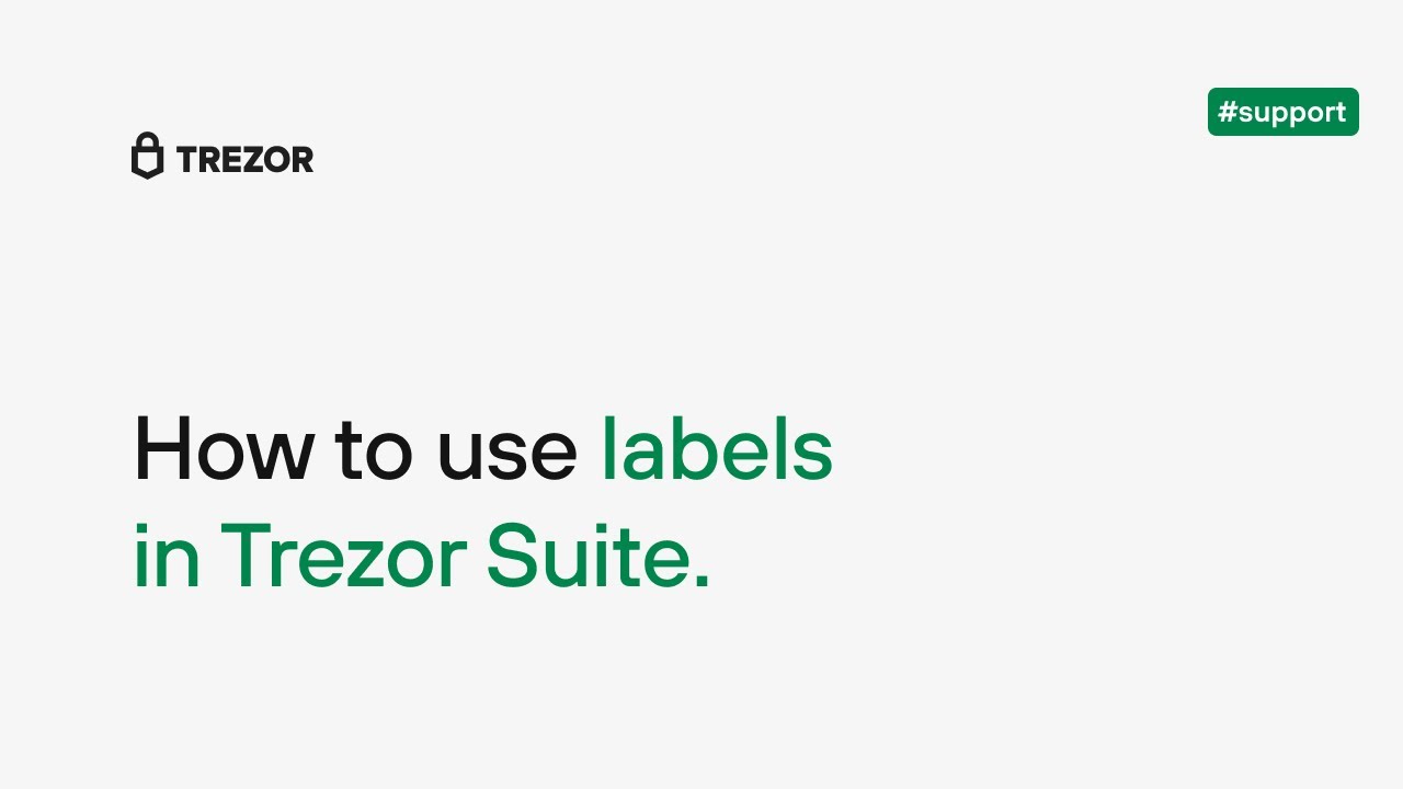 Как использовать метки в Trezor Suite