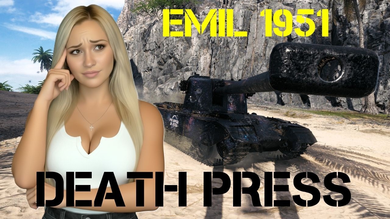 EMIL 1951: DEATH PRESS - World of Tanks 2.0