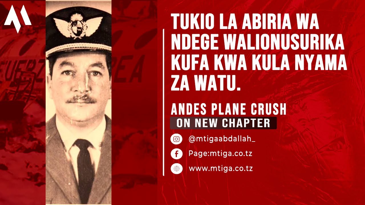 INASIKITISHA!! SIMULIZI YA ABIRIA WA NDEGE WALIOKULA NYAMA ZA WATU KWENYE AJALI.