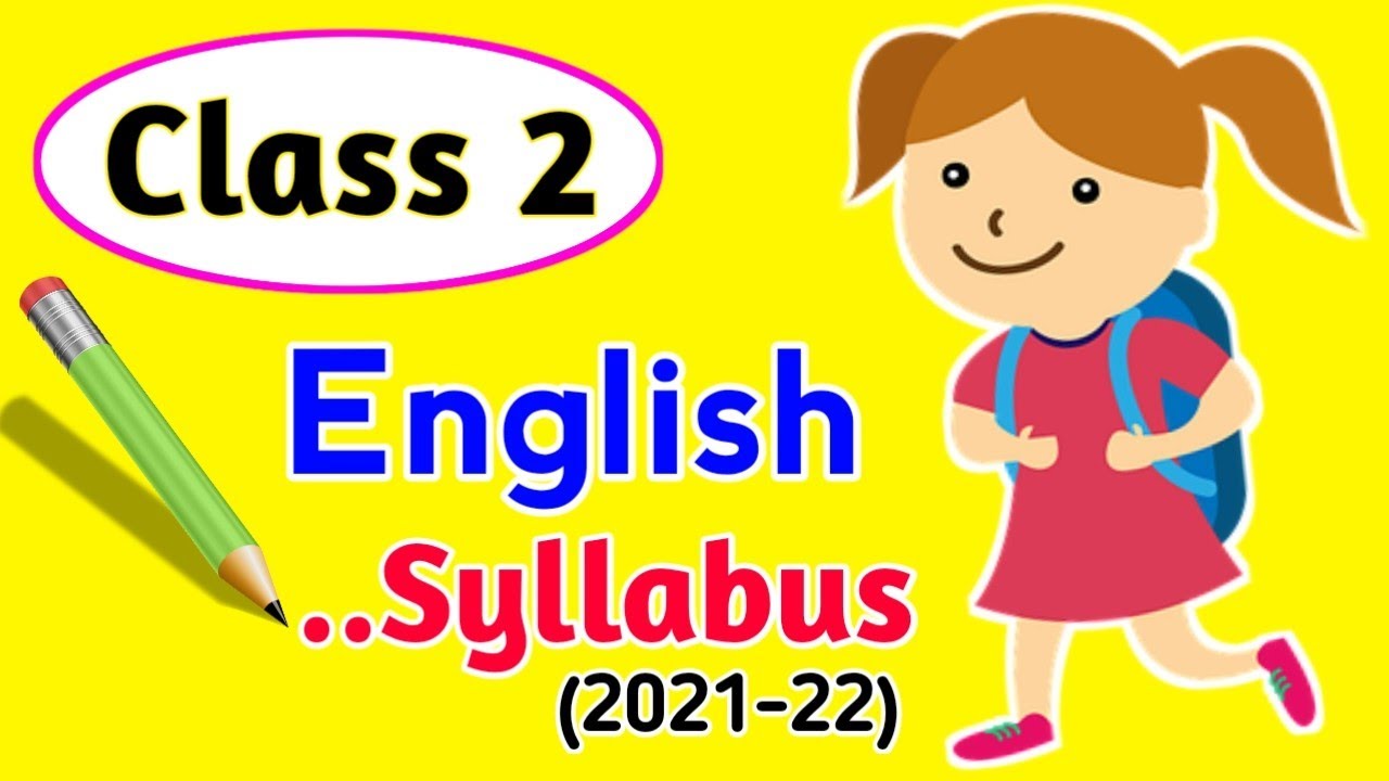 Class 2 English Syllabus । Class 2 English । Class 2 English worksheet । Class 2 Grammar syllabus