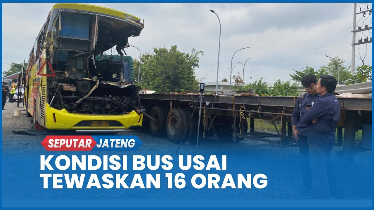Kondisi Bus PO Cahya Trans Usai Kecelakaan Maut di Tol Krapyak, 16 Penumpang Tewas