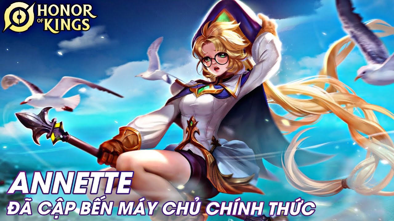 [ Honor of Kings/VGVD ] Annette Chính Thức Cập Bến VGVD Máy Chủ Chính Thức