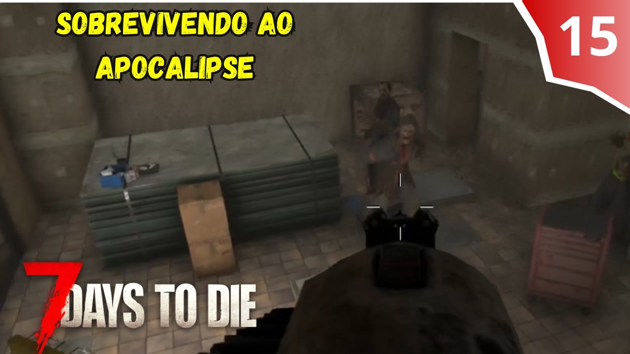 7 Days to die - Sobrevivendo ao Apocalipse - Dia 15