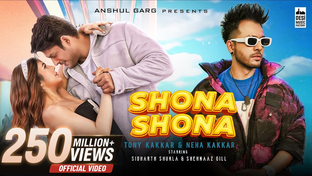 Shona Shona - @TonyKakkar  & Neha Kakkar ft. Sidharth Shukla & Shehnaaz Gill | Anshul Garg