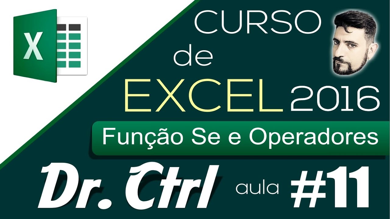 Curso de Excel   Básico ao Avançado   Aula 11 - Função SE e operadores