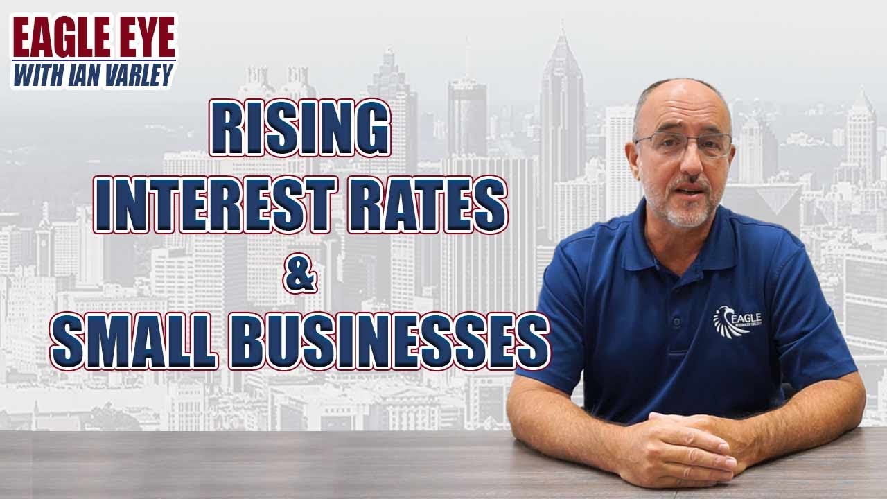 What Do Rising Interest Rates Mean to Small Businesses?