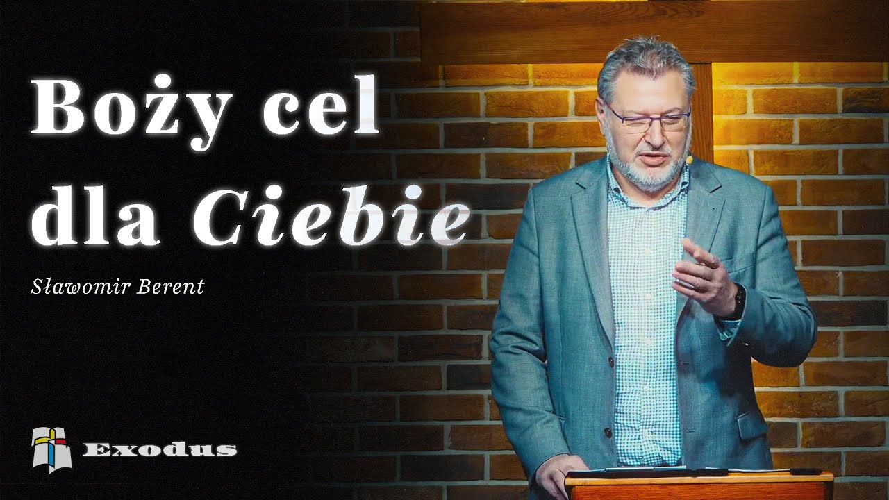 Boży Cel Dla Ciebie - Sławomir Berent