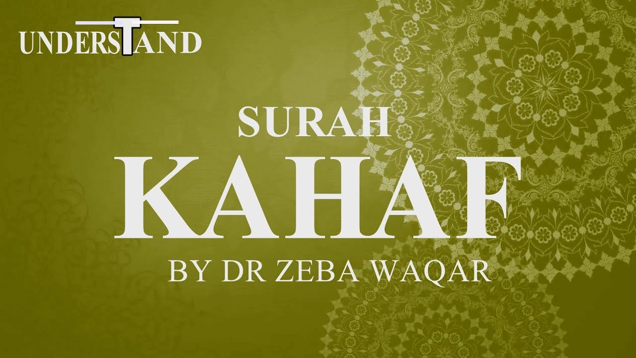 18) Surah Kahf (AYAT 27-59) LEC-2 By Dr Zeba Waqar (Tafseer)