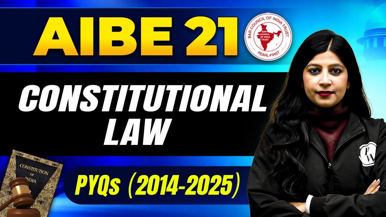 AIBE 21 Exam | Constitutional Law PYQs (2014-2025)🔥| All India Bar Exam | Law Wallah