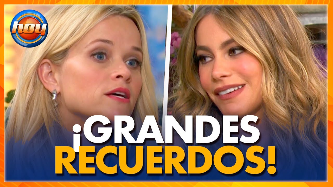 Reese Witherspoon y Sofía Vergara deslumbraron en su visita a HOY | Programa Hoy