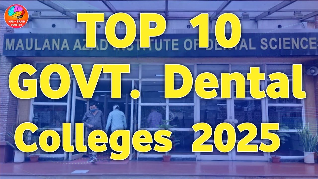 Top 10 Government Dental Colleges in India || Best Government Dental Colleges in India 2025