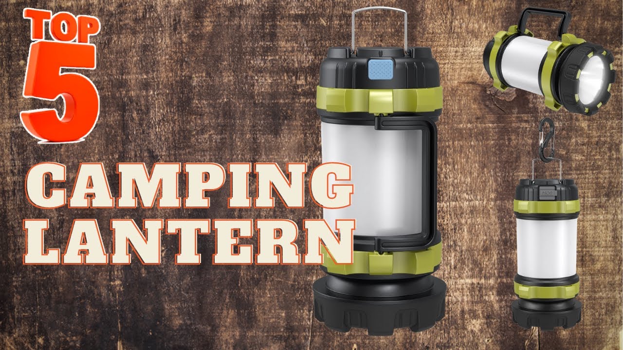 ✅ TOP 5 Best Camping Lanterns: Today&rsquo;s Top Picks