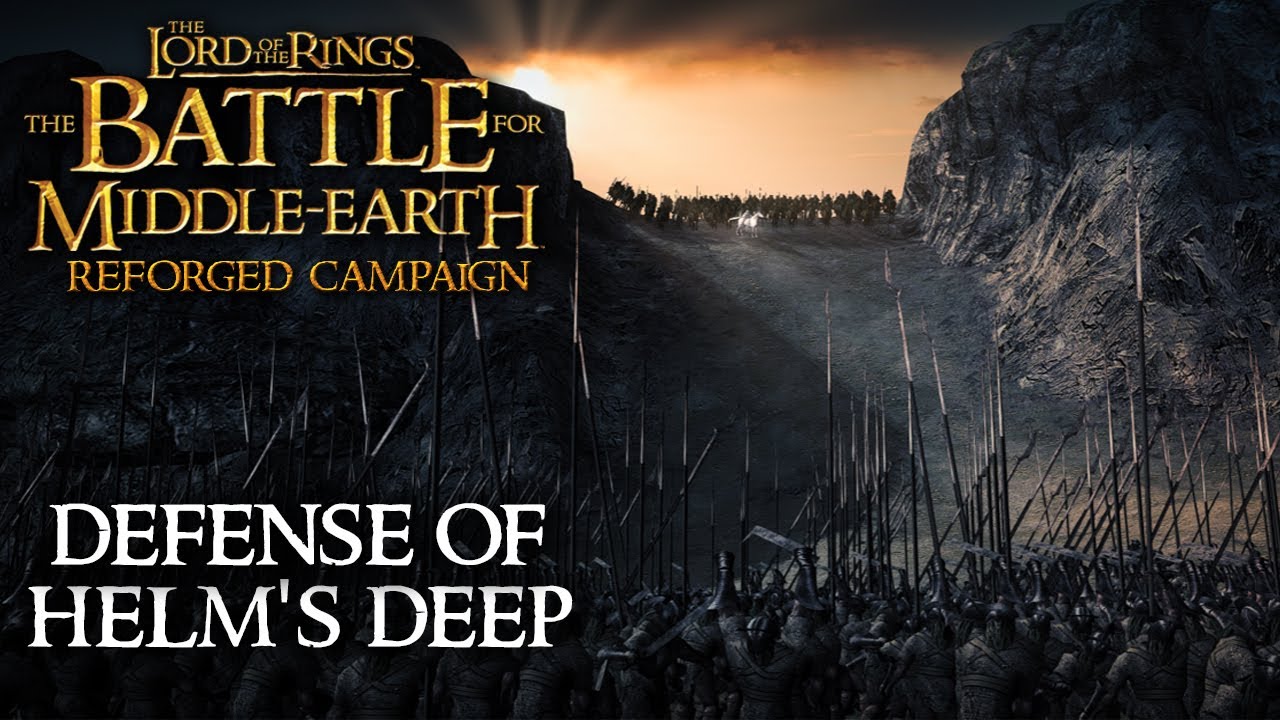 The Battle for Middle Earth 1.08 | Reforged Campaign (Good) | Defense of Helm's Deep!