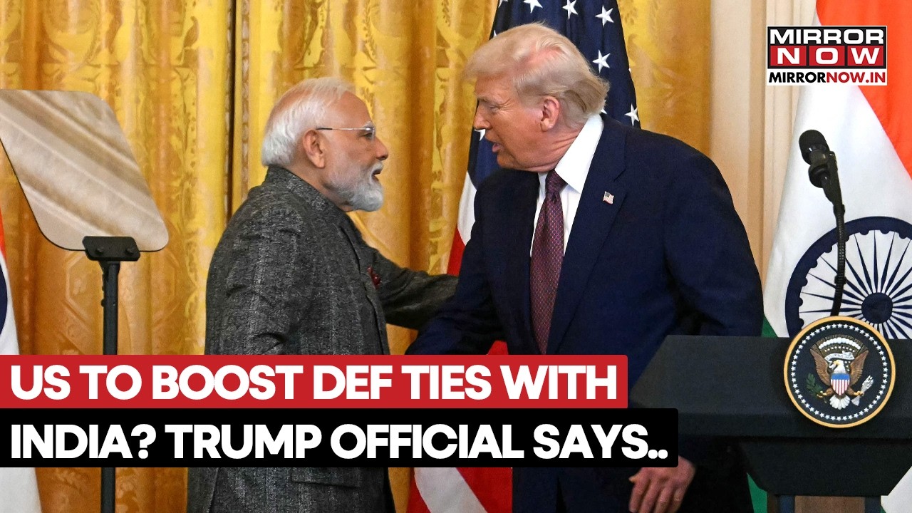 US Looks To Enhance Defence & Bilateral Ties With India Says Top Trump Administration Official