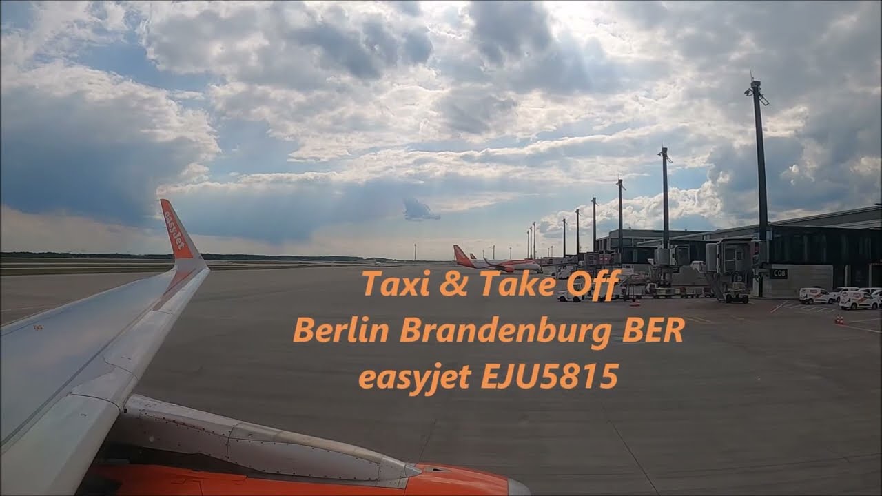 🛫​ Taxi and Take off BER Berlin Brandenburg * 31. Mai 2022 * easyjet * Runway 07R * Hoffmannkurve