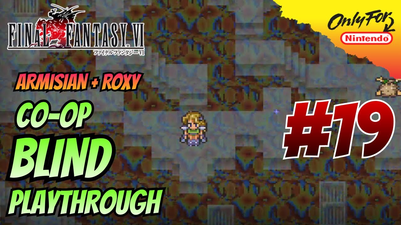 Final Fantasy VI CO-OP BLIND [19] – This dream is unhinged...