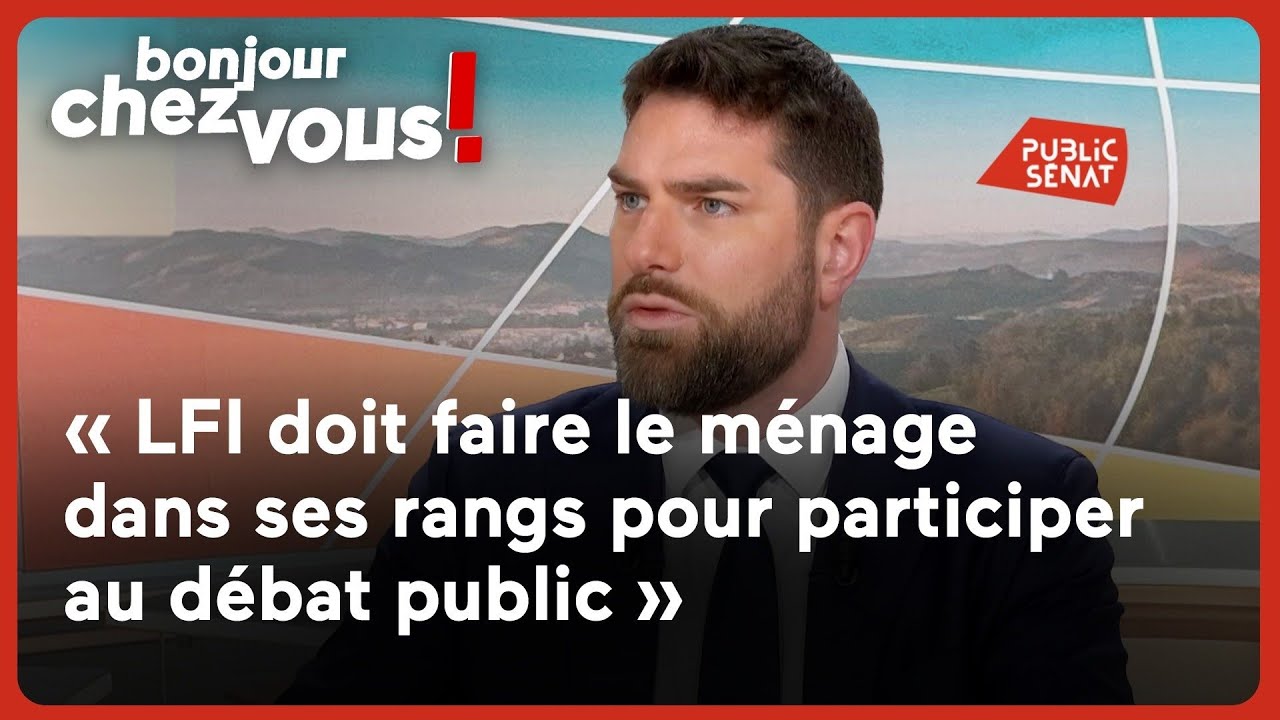 Vincent Jeanbrun : « LFI doit faire le ménage dans ses rangs pour participer au débat public »