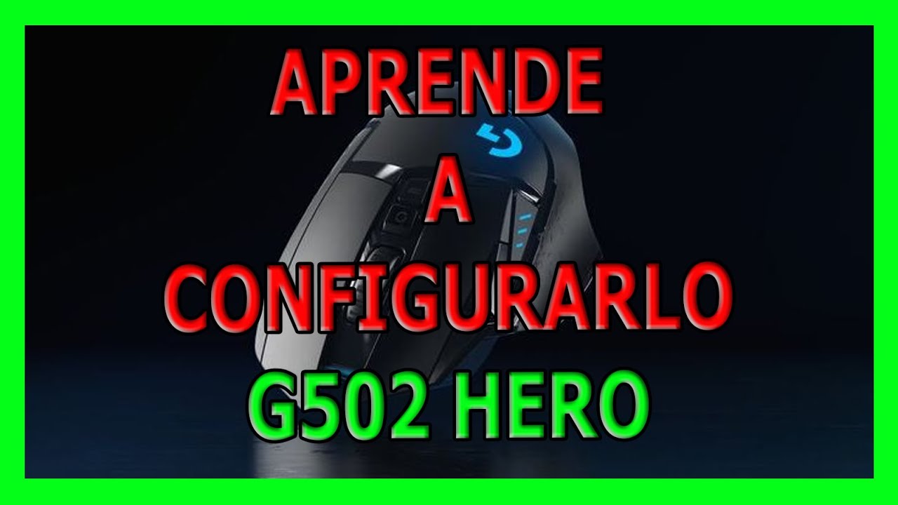 🎮Tutorial de configuración G-HUB LOGITECH 502 HERO🎮 [Español]