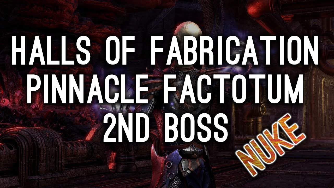 Pinnacle Factotum NUKE Halls of Fabrication - Morrowind ESO