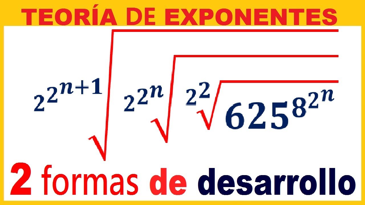 TEORÍA DE EXPONENTES ¿2 FORMAS de Desarrollo? 👉  [ EXAMEN de ADMISIÓN ]