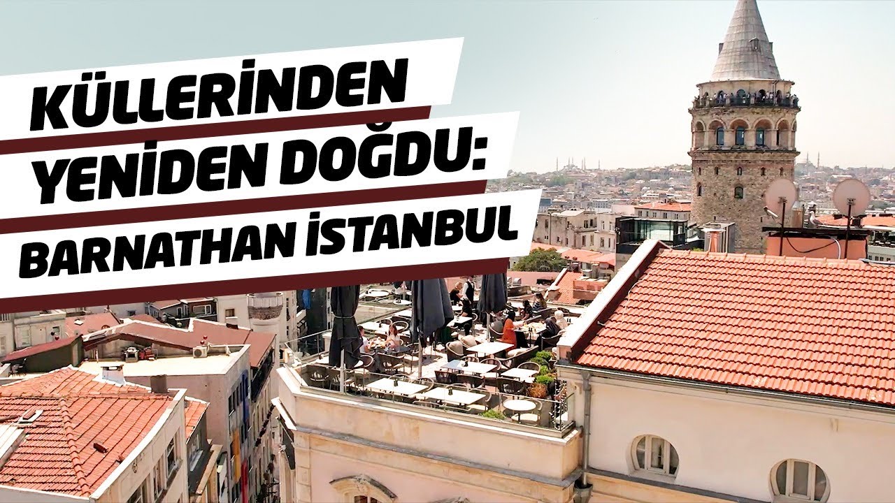 İstanbul’un En Tarihi Binası | Barnathan Apartmanı Turizmin Merkezi Oldu