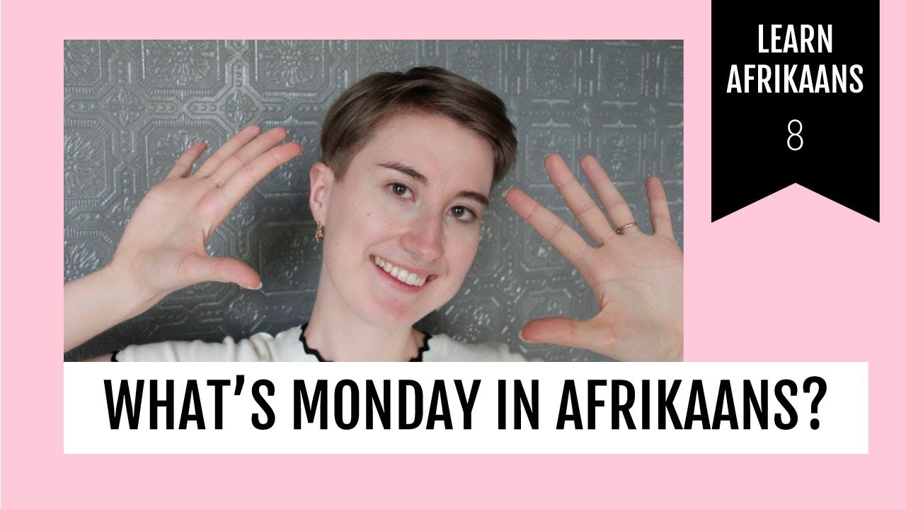 Learn days of the week | Afrikaans met Lindie 08