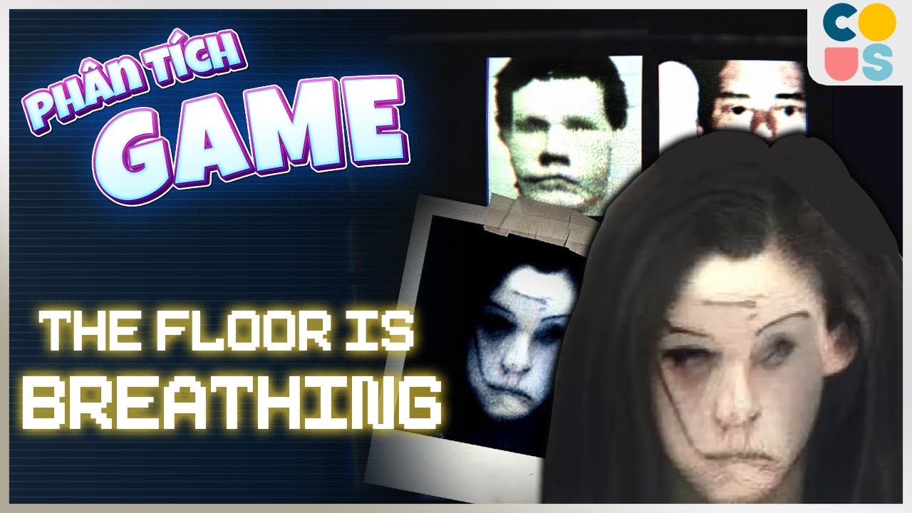 Ph&acirc;n T&iacute;ch Game : The floor is Breathing - S&agrave;n Thở ?? | Cờ Su Original