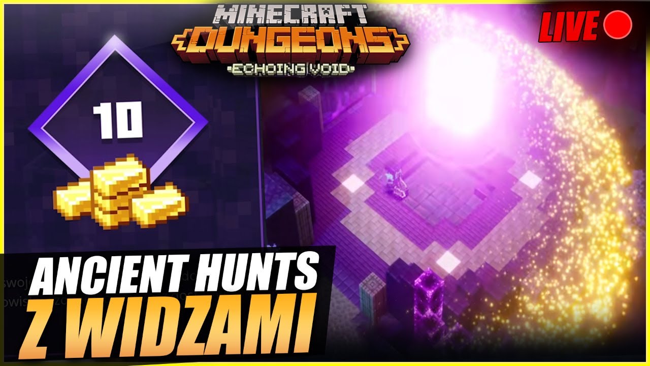 CZAS NA ANCIENT HUNTS z ECHOING VOID DLC - Minecraft Dungeons Echoing Void Live #47