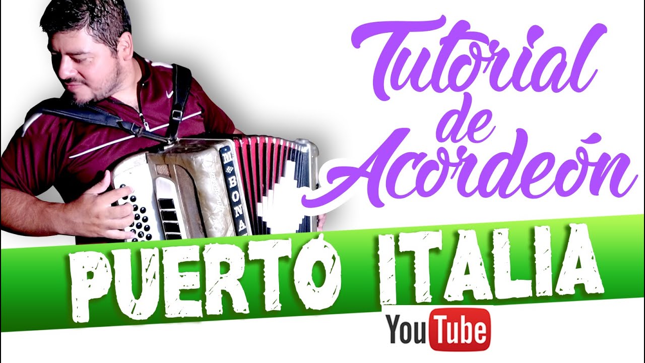PUERTO ITALIA - TUTORIAL DE ACORDEON
