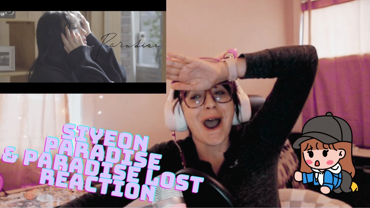 [Special Clip] Siyeon (Dreamcatcher) 'Paradise' & 'Paradise Lost' (Seven Spirits) REACTION [:O]