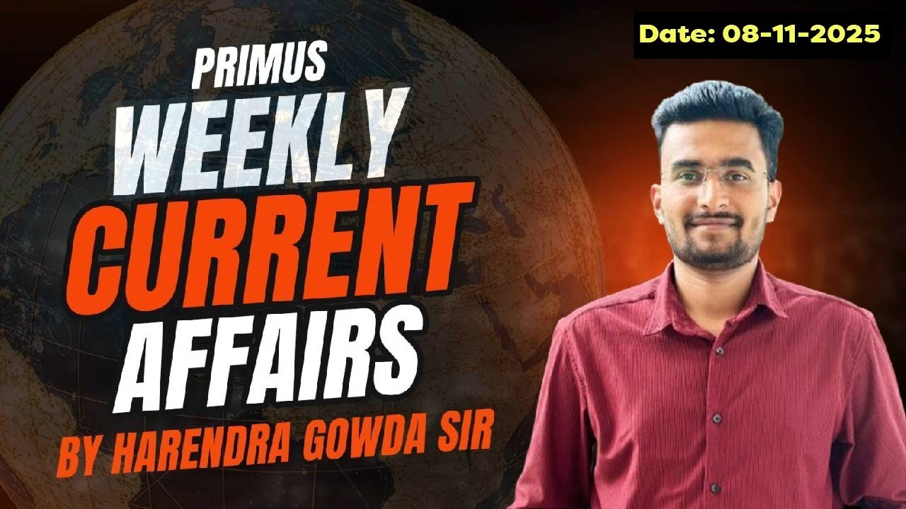 🚀 Mission 365: Master Current Affairs with Harendra Gowda | November 8th | Primus IAS