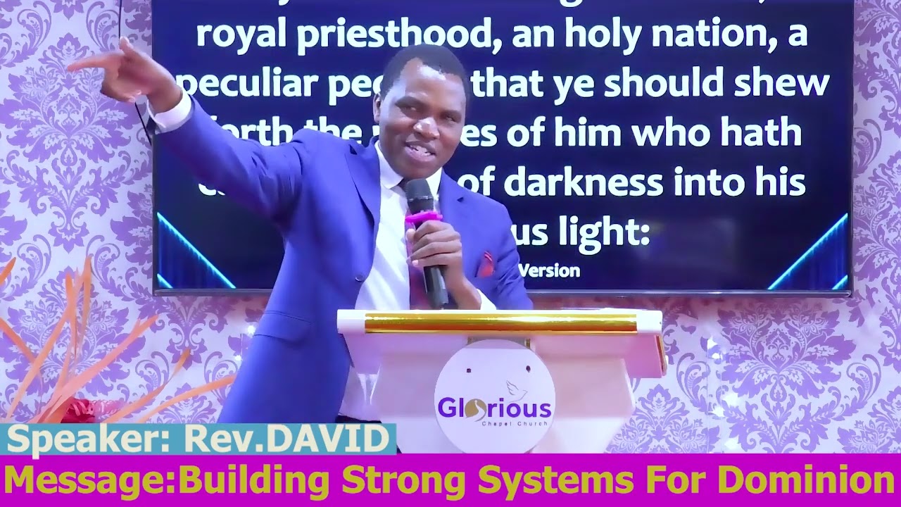 BUILDING A STRONG SYSTEM FOR DOMINION-REV. DAVID