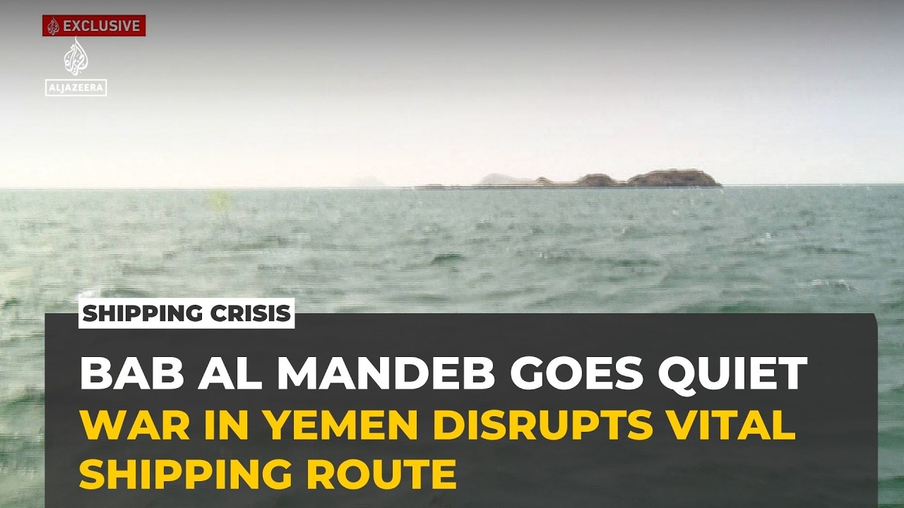Bab al-Mandeb Strait falls quiet as war disrupts vital shipping route