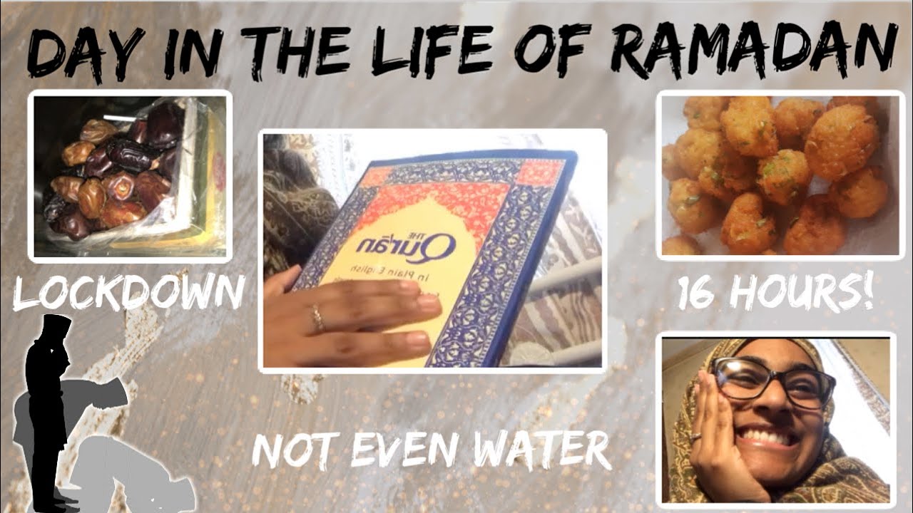 A Day in the Life of Ramadan 2020
