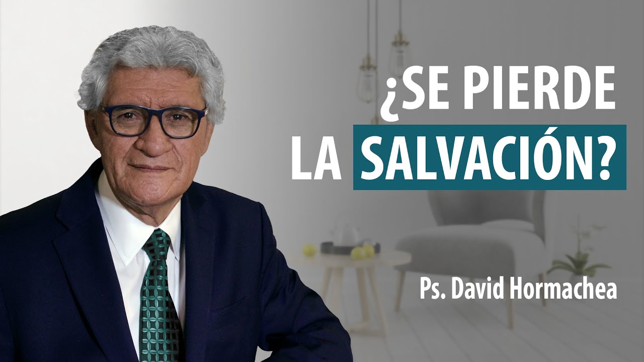 ¿SE PIERDE LA  SALVACIÓN?