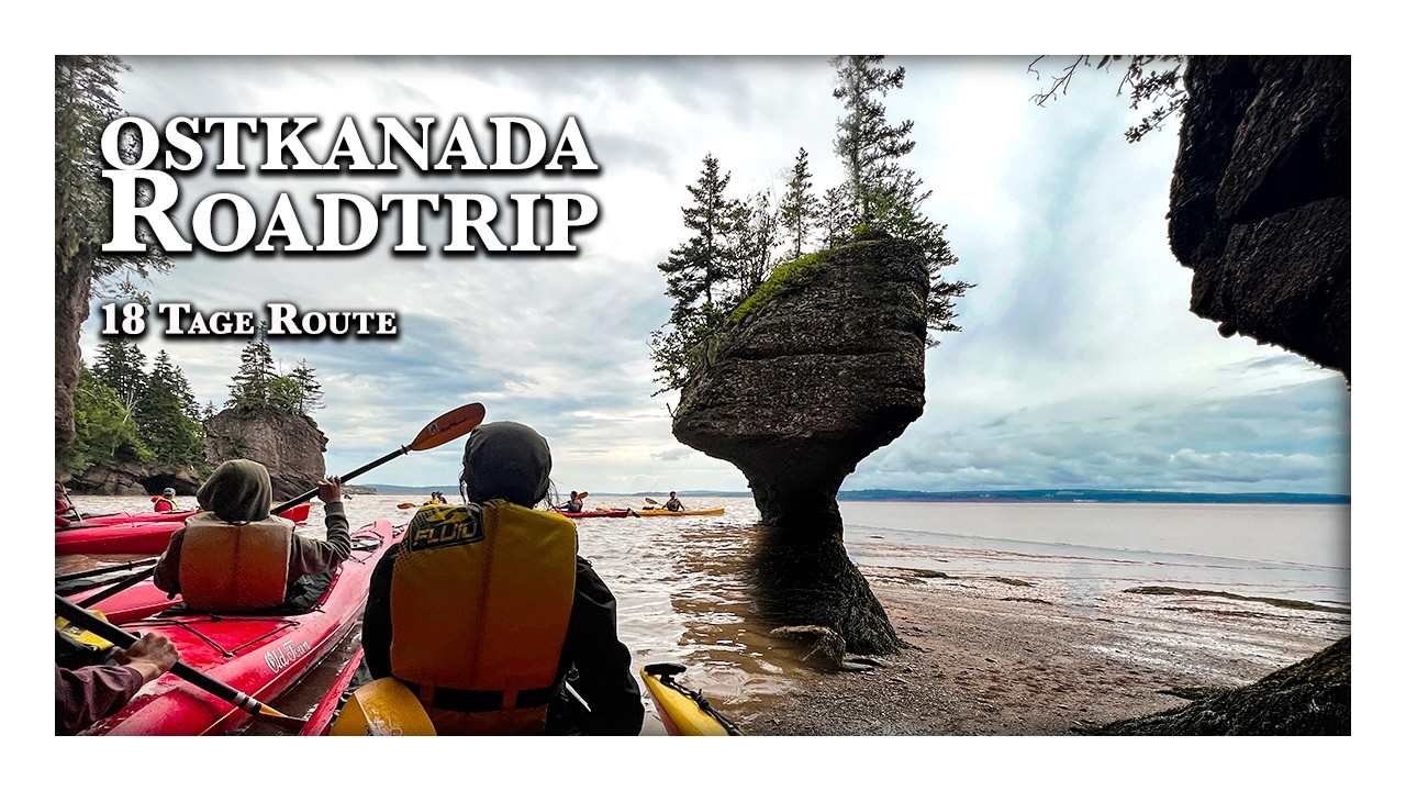 18 Tage Ostkanada Roadtrip: Ottawa → Hopewell Rocks → Niagara Falls (Route + Tipps)