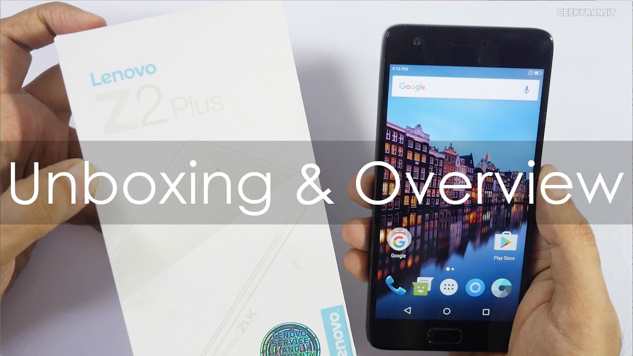 Lenovo Z2 Plus Unboxing & Overview (Indian Retail Unit)
