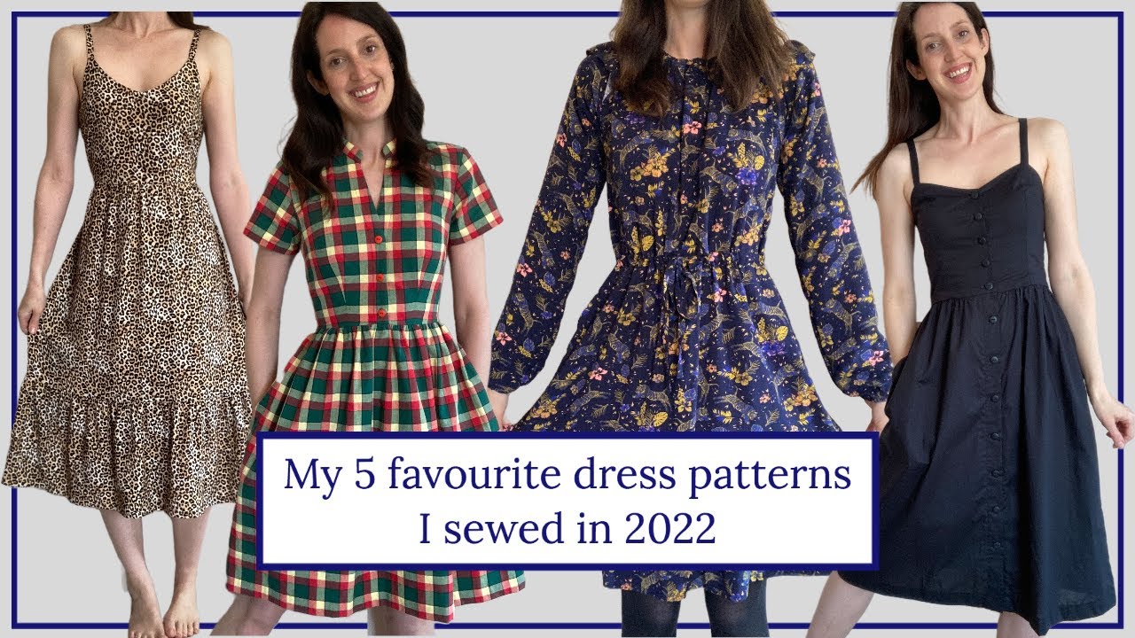 My 5 favourite dress patterns I sewed in 2022