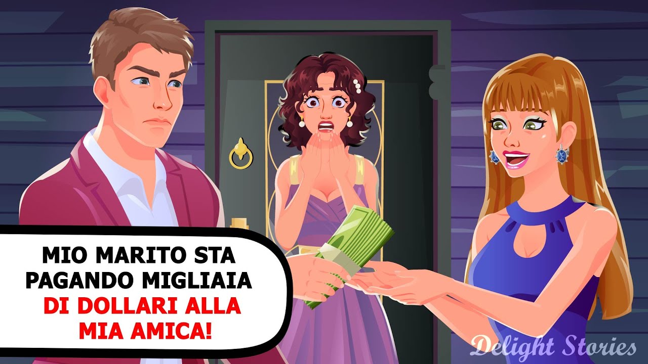 Mio marito sta pagando migliaia di dollari alla mia amica!