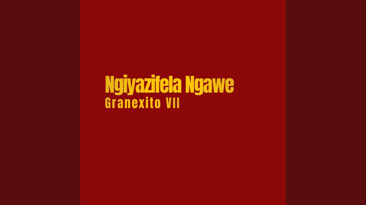 Ngiyazifela Ngawe