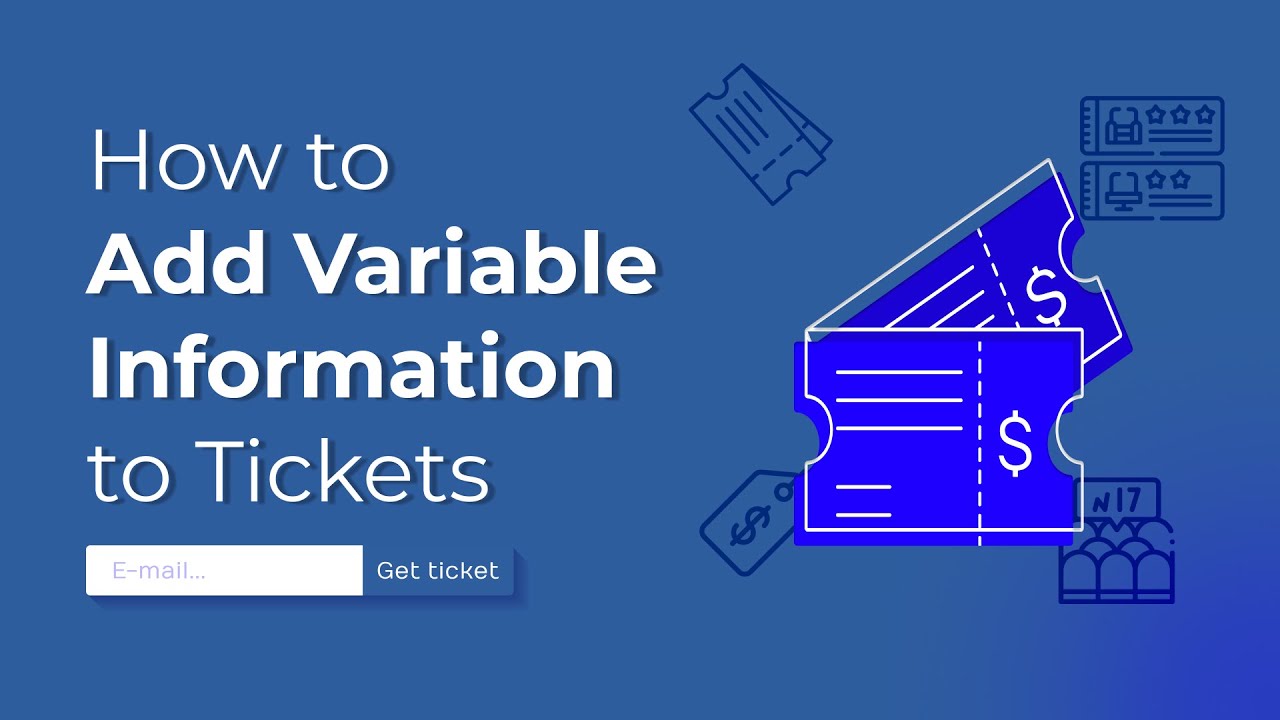 How To Add Variable Information to Event Tickets in Bulk?