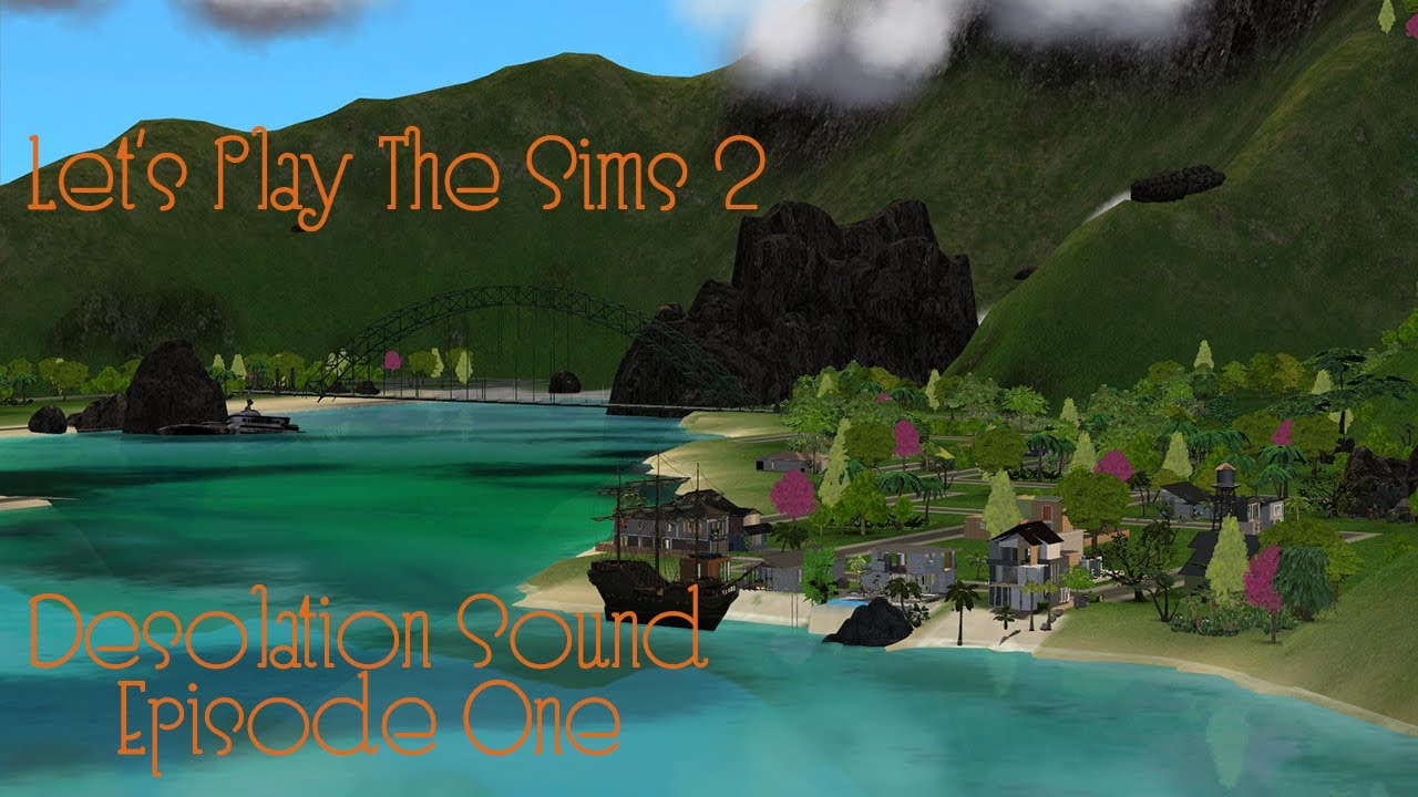 Let's Play The Sims 2 - Desolation Sound - Episode One - Neighborhood Tour