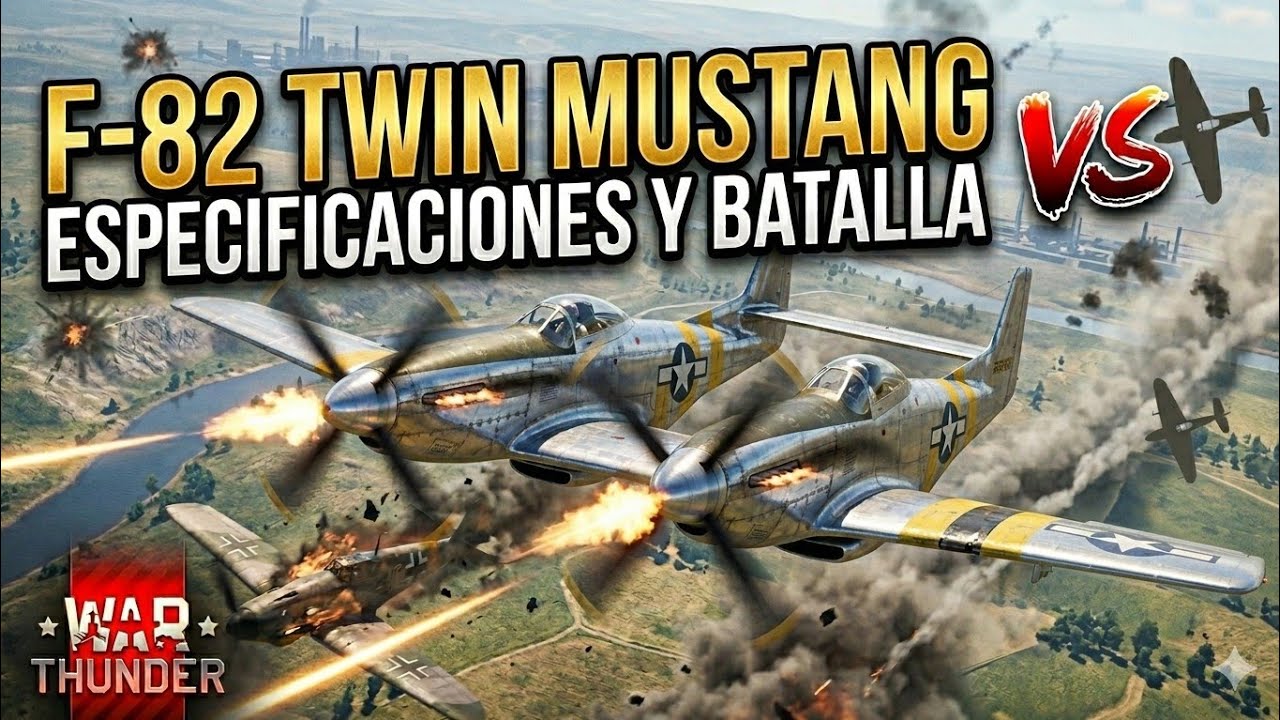 F 82 Twin Mustang - Especificaciones y Batalla| War Thunder