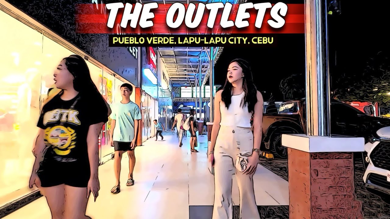 🐵[HD #CEBU 🇵🇭 ] OUTLET SHOPS IN LAPU-LAPU CITY, CEBU  | Nov 2023 Night Virtual Tour