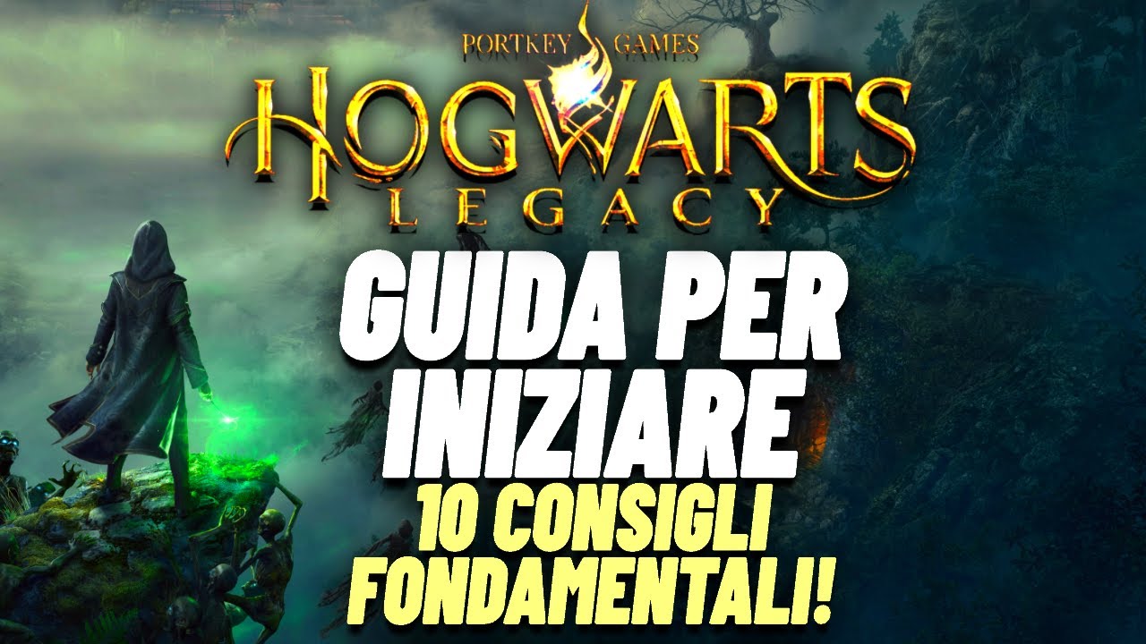 HOGWARTS LEGACY: 10 consigli per iniziare AL MEGLIO 🔥😱 GUIDA BASE