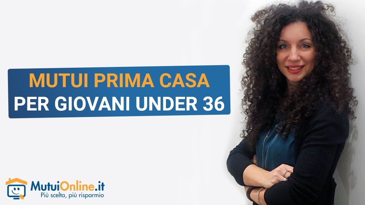 Mutuo prima casa giovani Under 36: come funziona il Decreto Sostegni Bis del 2021